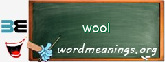 WordMeaning blackboard for wool